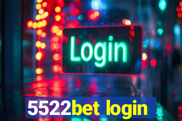 5522bet login